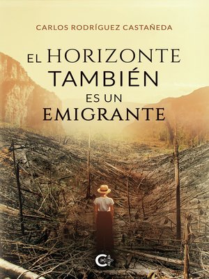 cover image of El horizonte también es un emigrante